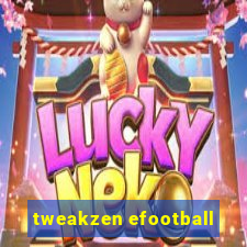 tweakzen efootball